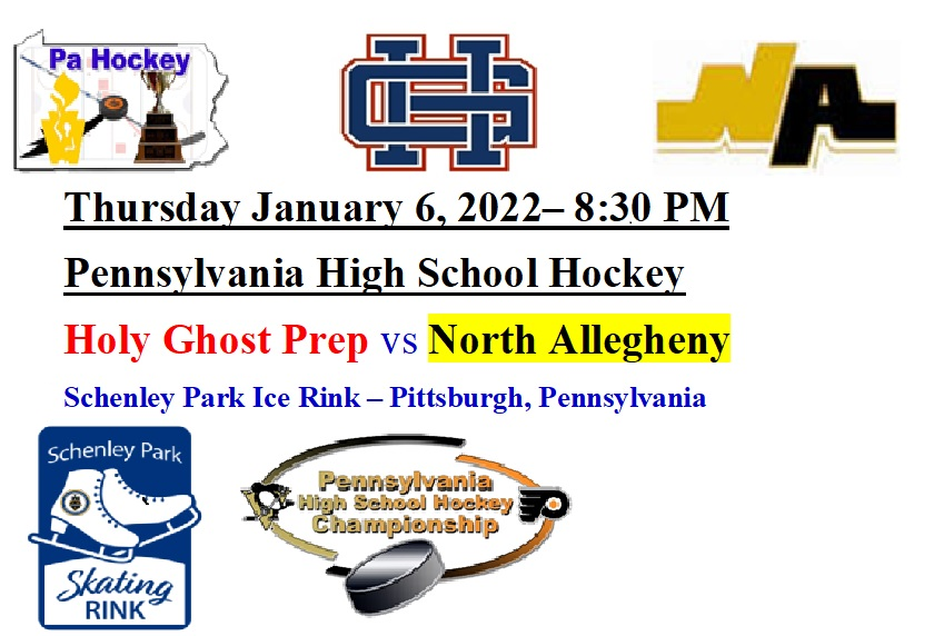 Thursday January 6, 2022 830 PM Pennsylvania High School Hockey
